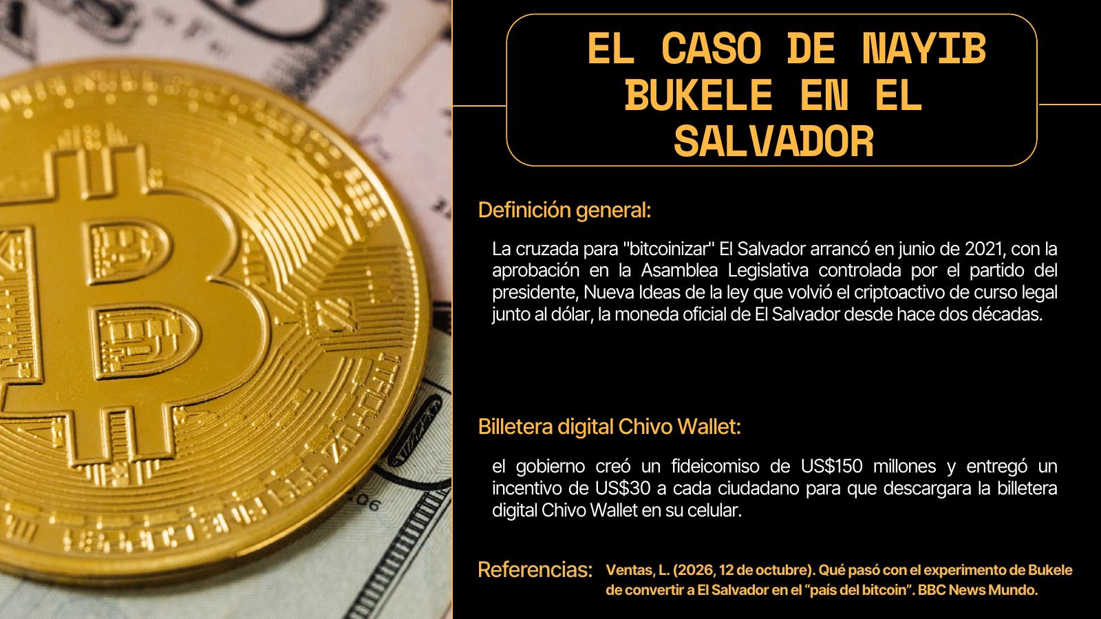 Diapositiva 9 de 14. El caso de Nayib Bukele en El Salvador: Ley Bitcoin y Chivo Wallet.